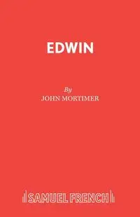 Edwin - John Mortimer