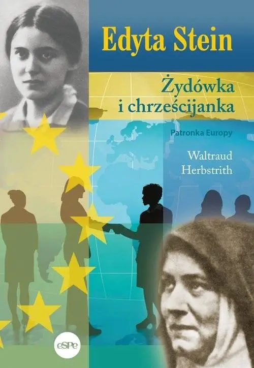 Edyta Stein. Żydówka i chrześcijanka - Waltraud Herbstrith