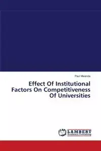 Effect of Institutional Factors on Competitiveness of Universities - Paul Mwenda