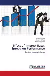 Effect of Interest Rates Spread on Performance - Leonard Langat