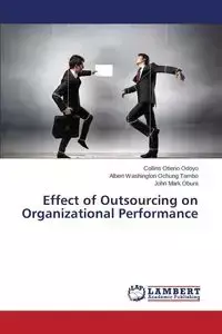 Effect of Outsourcing on Organizational Performance - Odoyo Collins Otieno