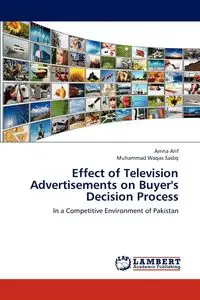 Effect of Television Advertisements on Buyer's Decision Process - Arif Amna