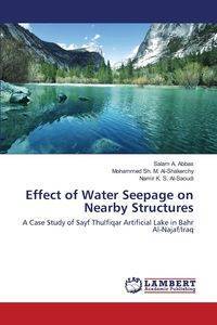 Effect of Water Seepage on Nearby Structures - Abbas Salam A.