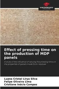 Effect of pressing time on the production of MDP panels - Silva Luana Cristal Lirya