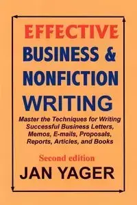 Effective Business & Nonfiction Writing - Jan Yager