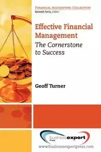 Effective Financial Management - Turner Geoff