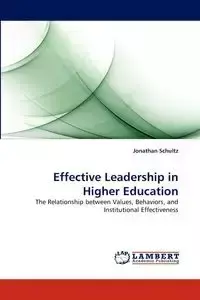 Effective Leadership in Higher Education - Jonathan Schultz