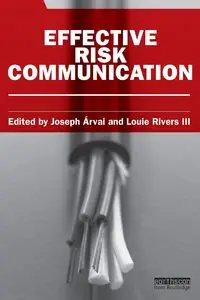 Effective Risk Communication - Arvai Joseph