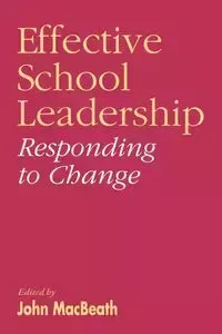 Effective School Leadership - MacBeath John