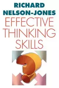 Effective Thinking Skills - Richard Nelson-Jones