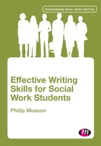 Effective Writing Skills for Social Work Students - Phil Musson