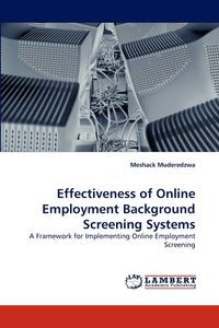 Effectiveness of Online Employment Background Screening Systems - Muderedzwa Meshack