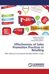 Effectiveness of Sales Promotion Practices in Retailing - Chinta Radha Kiran