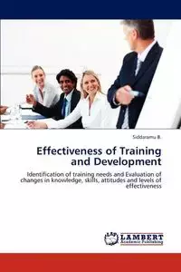 Effectiveness of Training and Development - B. Siddaramu