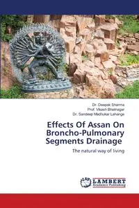 Effects Of Assan On Broncho-Pulmonary Segments Drainage - Sharma Dr. Deepak