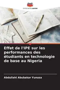 Effet de l'IPE sur les performances des étudiants en technologie de base au Nigeria - Yunusa Abdullahi Abubakar