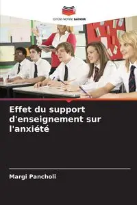 Effet du support d'enseignement sur l'anxiété - Pancholi Margi