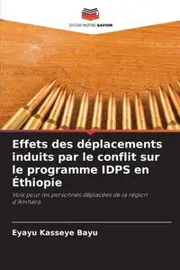 Effets des déplacements induits par le conflit sur le programme IDPS en Éthiopie - Bayu Eyayu Kasseye