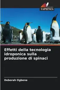 Effetti della tecnologia idroponica sulla produzione di spinaci - Deborah Ogbene