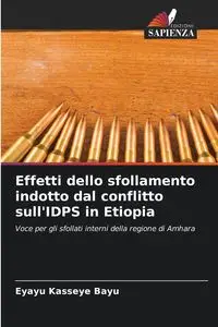 Effetti dello sfollamento indotto dal conflitto sull'IDPS in Etiopia - Bayu Eyayu Kasseye