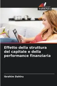 Effetto della struttura del capitale e della performance finanziaria - Dahiru Ibrahim