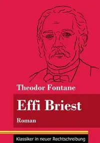 Effi Briest - Fontane Theodor