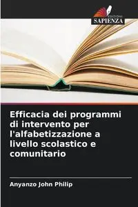 Efficacia dei programmi di intervento per l'alfabetizzazione a livello scolastico e comunitario - John Philip Anyanzo