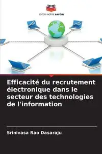 Efficacité du recrutement électronique dans le secteur des technologies de l'information - Dasaraju Srinivasa Rao