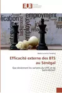 Efficacité externe des BTS au Sénégal - Lucienne Tendeng Mada