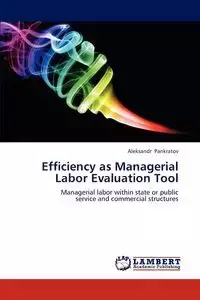 Efficiency as Managerial Labor Evaluation Tool - Pankratov Aleksandr