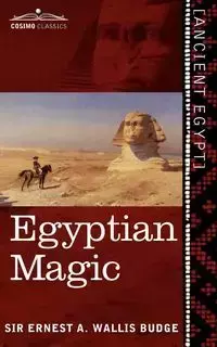 Egyptian Magic - Wallis Budge Ernest A.