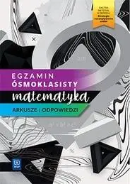 Egzamin ósmoklasisty. Matematyka Arkusze 2021 WSiP - Praca zbiorowa