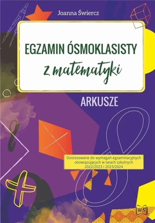 Egzamin ósmoklasisty z matematyki Arkusze2023-2024 - Joanna Świercz