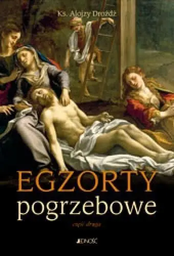 Egzorty pogrzebowe Część druga - ks. Alojzy Dróżdż