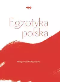 Egzotyka polska - Małgorzata Gołębiowska