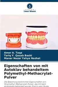 Eigenschaften von mit Autoklav behandeltem Polymethyl-Methacrylat-Pulver - Taqa Amer  A.