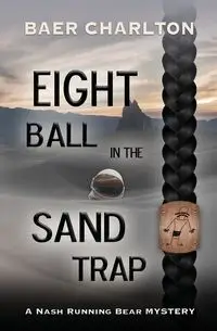 Eight Ball in the Sand Trap - Charlton Baer Nmi