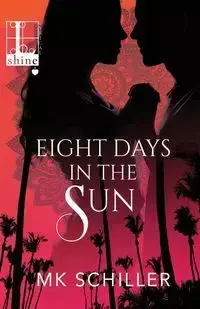 Eight Days in the Sun - Schiller MK