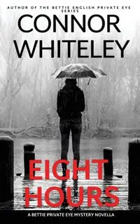 Eight Hours - Whiteley Connor