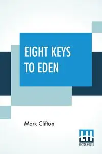 Eight Keys To Eden - Clifton Mark