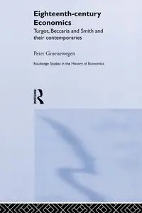 Eighteenth Century Economics - Peter Groenewegen