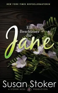 Ein Beschützer für Jane - Susan Stoker