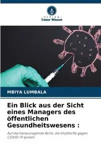 Ein Blick aus der Sicht eines Managers des öffentlichen Gesundheitswesens - LUMBALA MBIYA