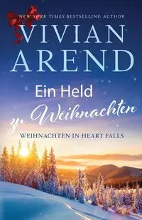 Ein Held zu Weihnachten - Vivian Arend