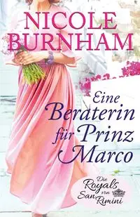 Eine Beraterin für Prinz Marco - Nicole Burnham