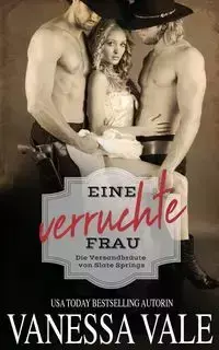 Eine verruchte Frau - Vanessa Vale