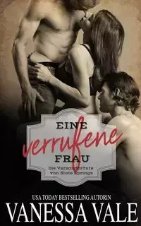 Eine verrufene Frau - Vanessa Vale