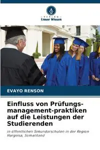 Einfluss von Prüfungs-management-praktiken auf die Leistungen der Studierenden - RENSON EVAYO