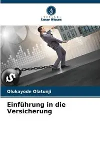 Einführung in die Versicherung - Olatunji Olukayode