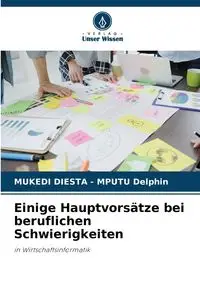 Einige Hauptvorsätze bei beruflichen Schwierigkeiten - Delphin MUKEDI DIESTA - MPUTU